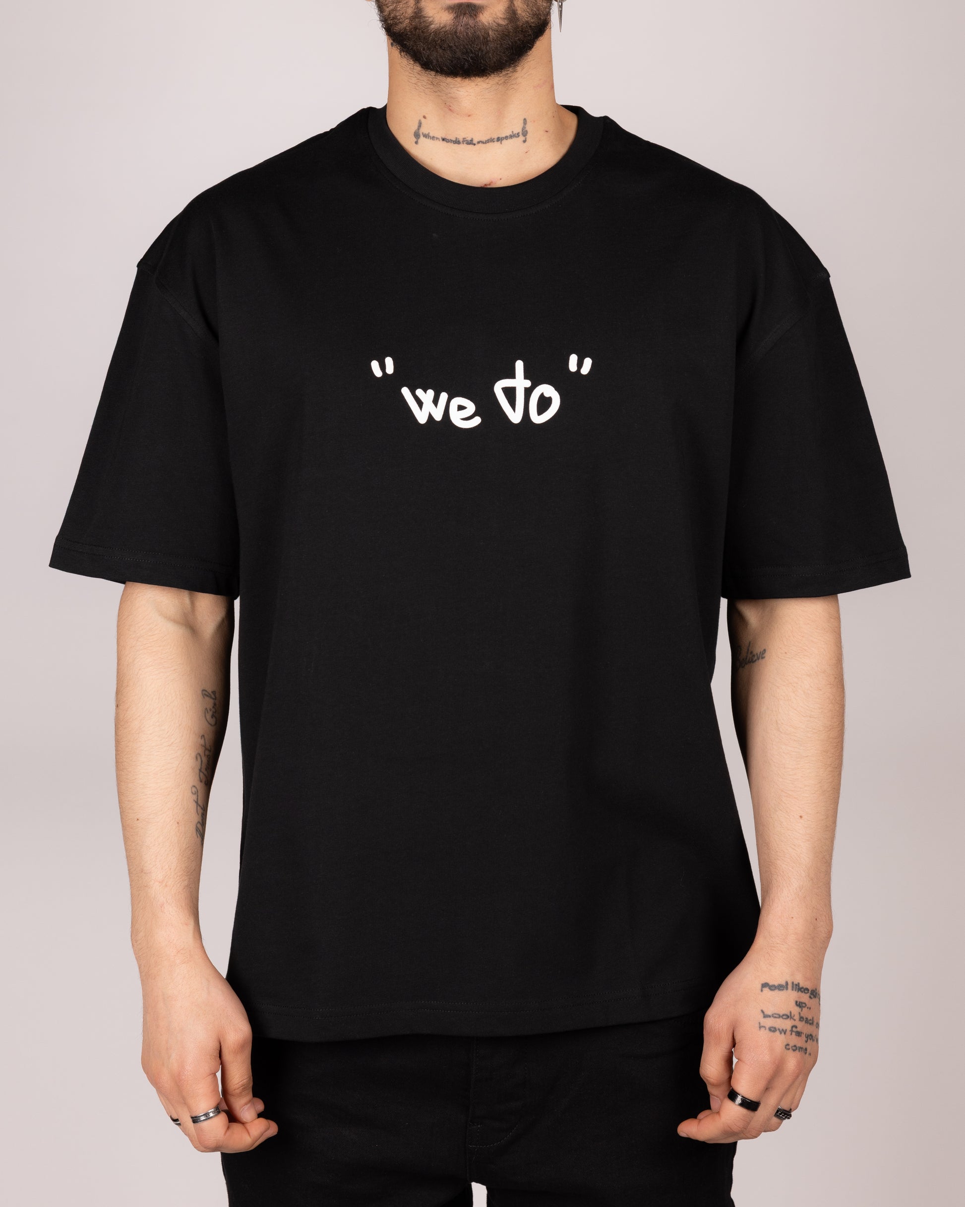 We Do Nothing Statement T-Shirt