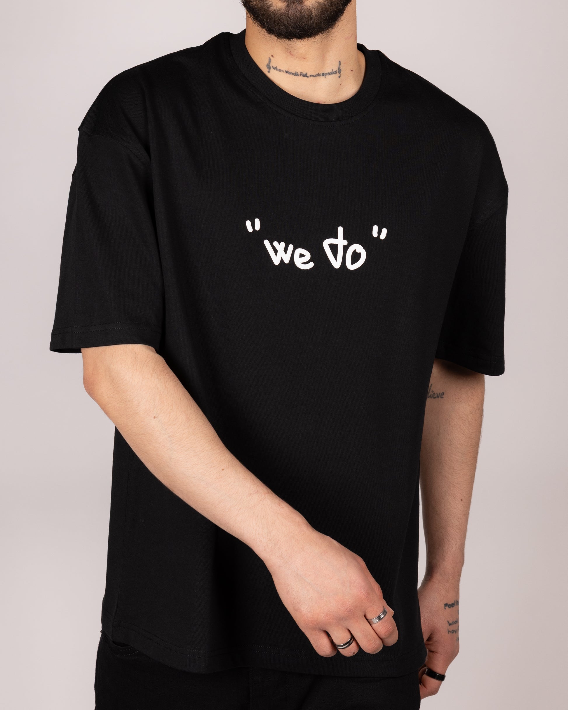 We Do Nothing Statement T-Shirt