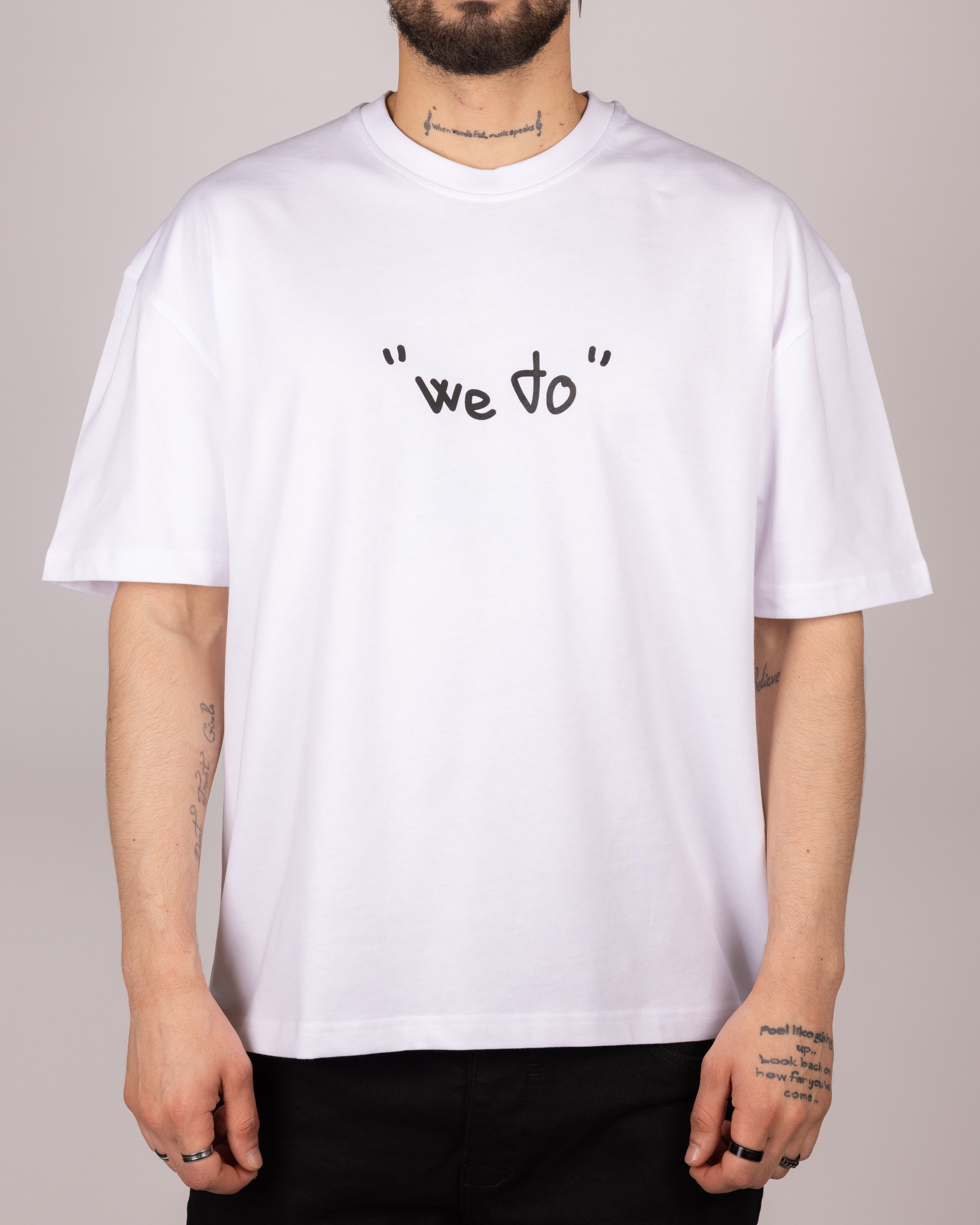 We Do Nothing Statement T-Shirt