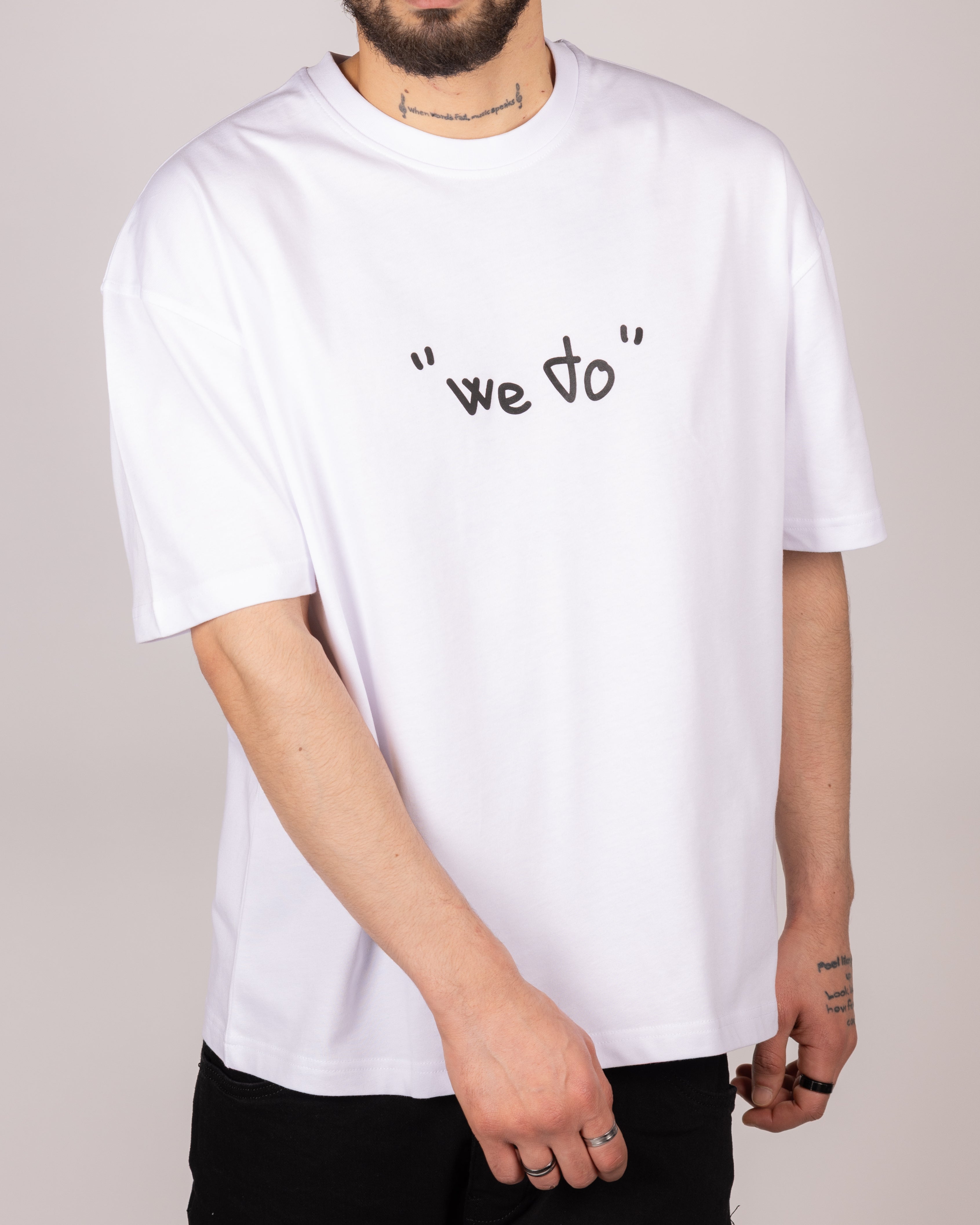We Do Nothing Statement T-Shirt